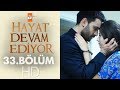 Hayat devam ediyor 33 blm