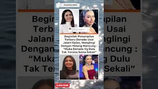 Pendanilan Denada Dulu Dan Setelah Oplas Netizen  Lebih Suka Dulu Indo Banget