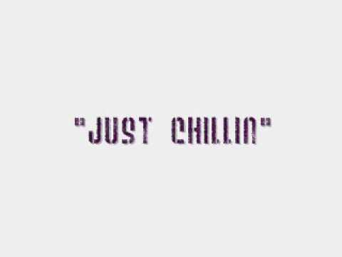 Just Chillin  (SAMPLE)