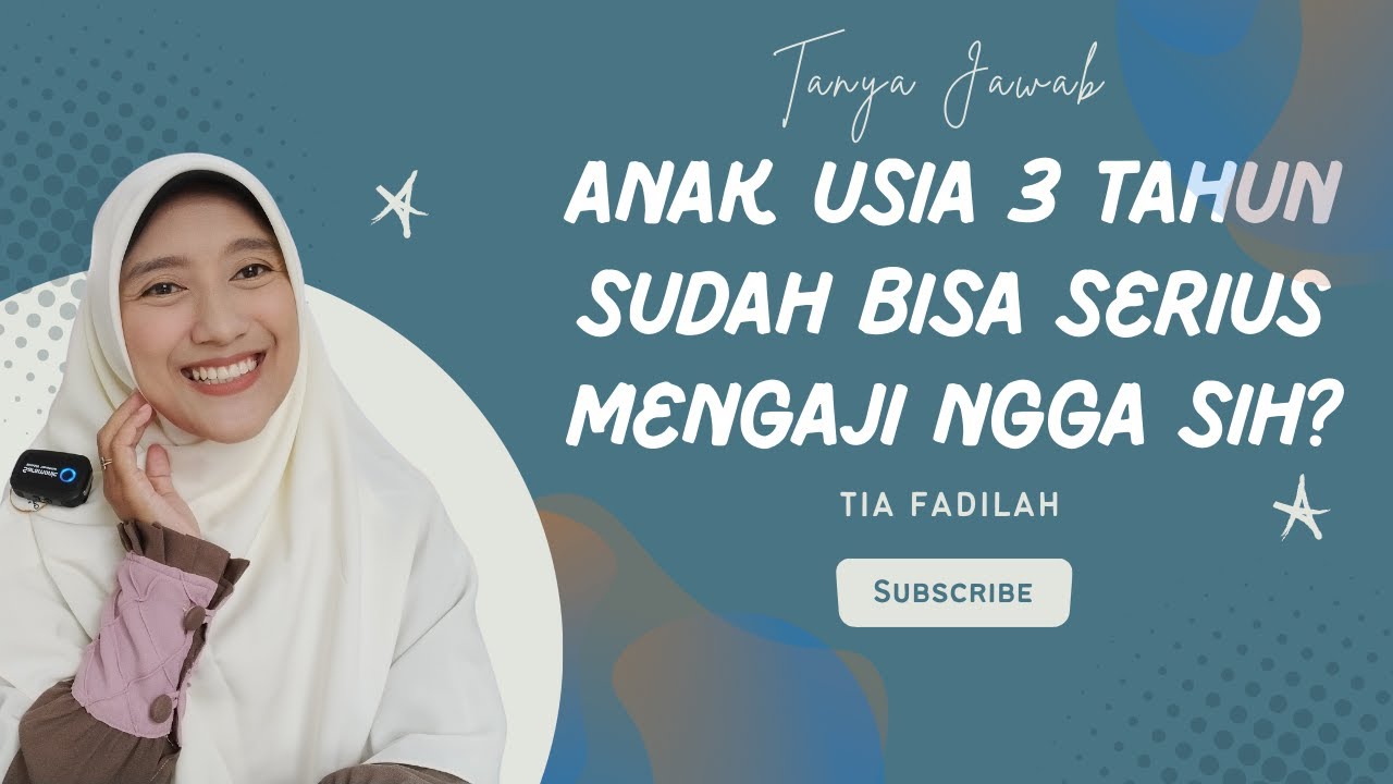 Berapa ya Batas Usia Anak Mulai Mengaji dan Menghafal yang Tepat?