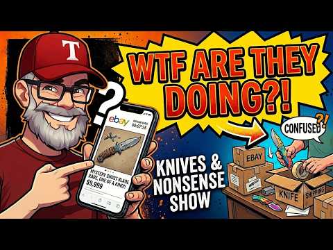 Knives & Nonsense Ep26 - Knife Resellers on Ebay & AAPK, What are they doing?