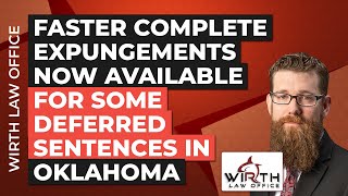 Faster Complete Expungements Now Available for Some Deferred Sentences in Oklahoma