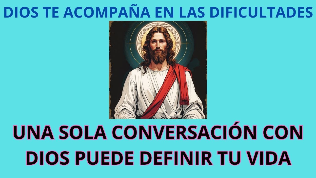 18 POR QUÉ CONVERSAR CON DIOS  CAMBIA TU VIDA