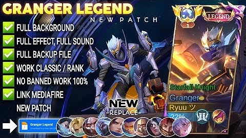 Script Skin Granger Legend - Starfall Knight No Password | Full Effect Voice | Patch Terbaru