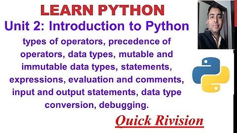Introduction to Python Operators | data type | comments | Expressions | input() | print() | XI IP