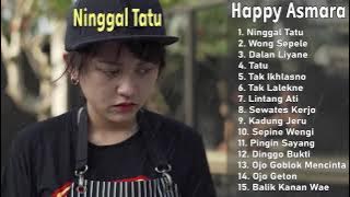 Happy Asmara Full Album 2021 ⏯ Hits Ninggal Tatu 🎧 Lagu Jawa Terbaru 2021