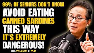 Stop Eating Sardines Like THIS – 7 Dangerous Mistakes Everyone Makes Doctor Explains! Dr .William Li