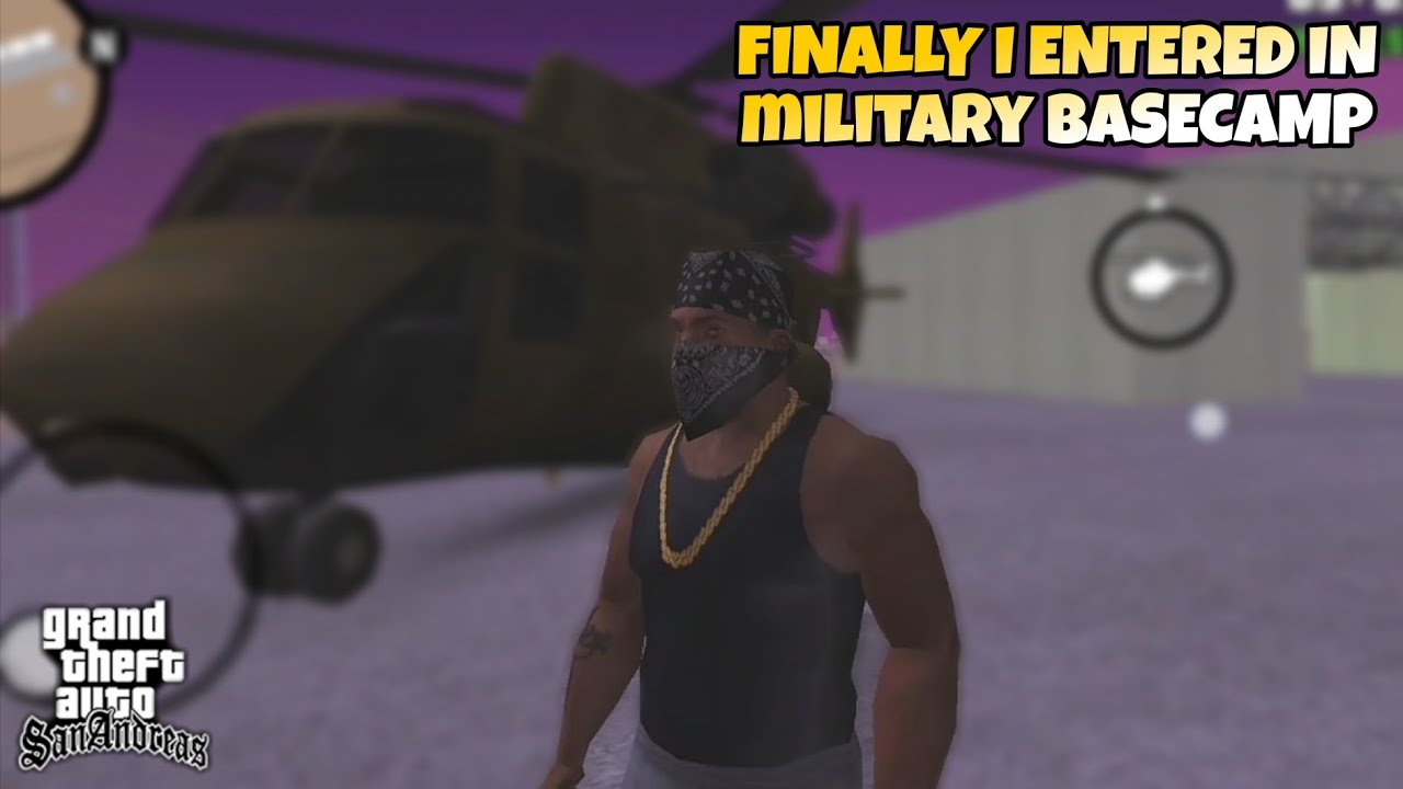 FINALLY I ENTERED IN MILITARY BASECAMP  | GTA SAN ANDREAS MOBILE | MILITARY BASECAMP