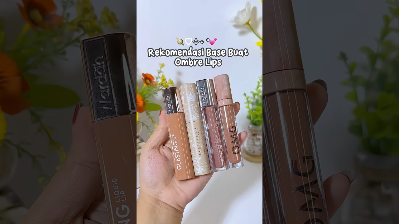 Rekomendasi Base Ombre Cakep Anti Gagal💋✨ 