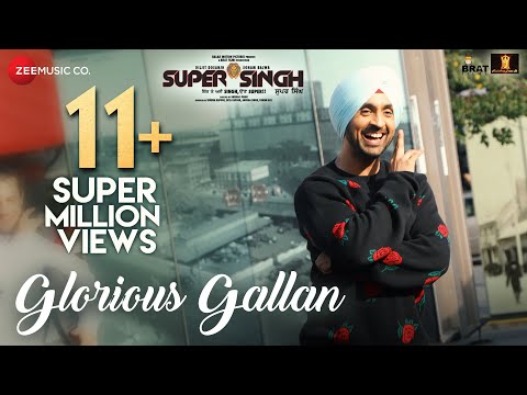 Glorious Gallan | Super Singh | Diljit Dosanjh & Sonam Bajwa | Jatinder Shah