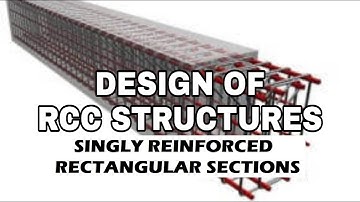 RC Lecture 7 - Singly Reinforced Rectangular Section (Part 2  Analysis Q) | Design of RCC Structures