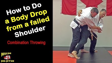 How to do a body drop from a failed one arm shoulder throw - Hiscoe Jiu-Jitsu