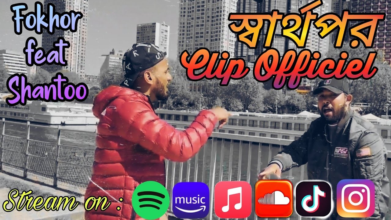 Sarthopor   Fokhor X Shantoo  Clip Officiel     Bangla Rap Song 2021