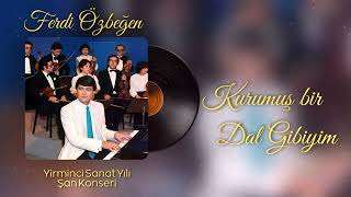 Ferdi Özbeğen - Kurumuş Bir Dal Gibiyim (20.Sanat Yılı Şan Konseri)