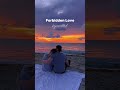 Forbidden Love #music