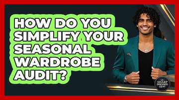 How Do You Simplify Your Seasonal Wardrobe Audit? - The Sharp Dressed Gent