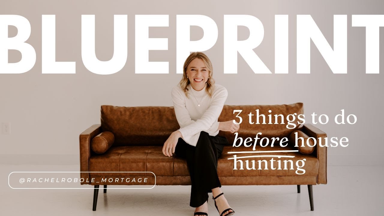 3 things to do BEFORE you start house hunting