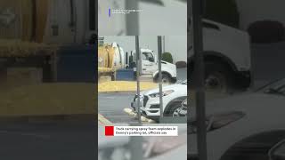 Full Video shows truck carrying highly reactive chemicals exploding in Denny’s parking lot Update