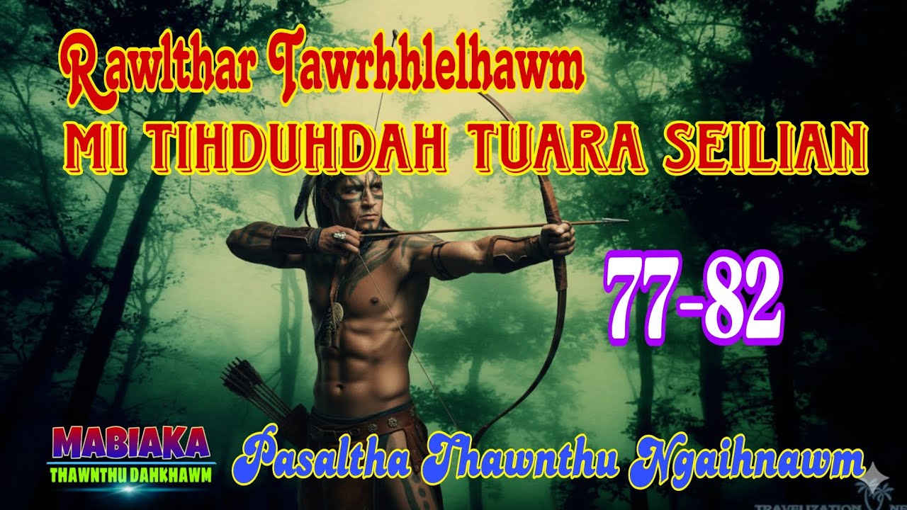 RAWLTHAR TAWRHHLELHAWM MI TIHDUHDA TUARA SEILIAN:77-82