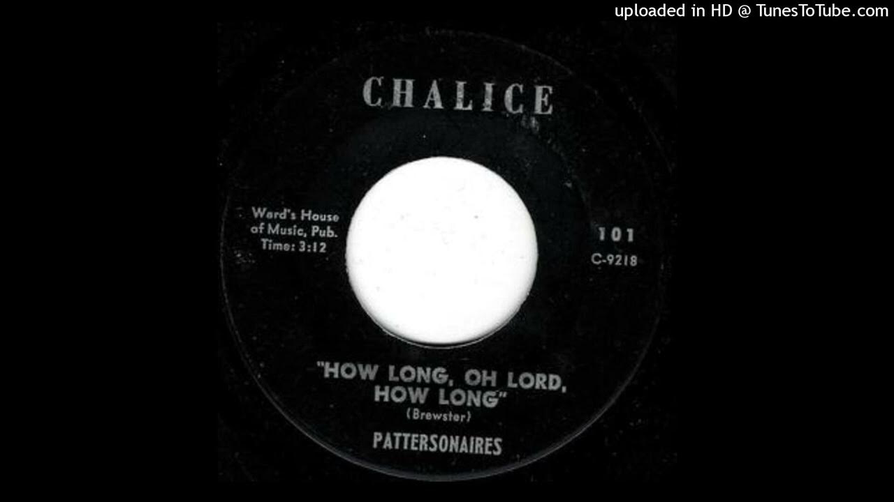 Rare gospel 45 pattersonaires how long oh lord how long youtube