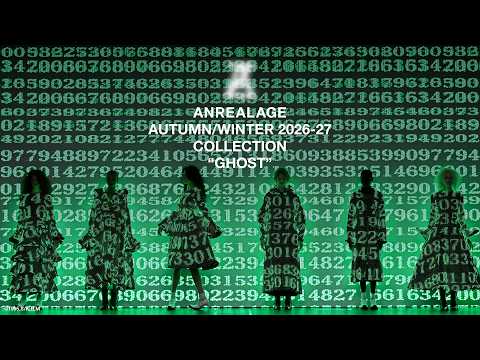 ANREALAGE AUTUMN/WINTER 2026-27 COLLECTION “GHOST”