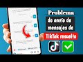 Solucionar el problema de mensajes de TikTok que no se envían ni reciben (2026)