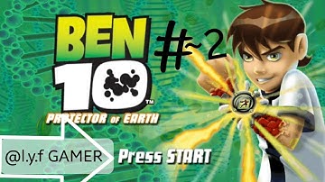Ben 10 Protector Of Earth ppsspp gameplay part 2 l.y.f gamer psp games