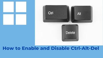 How to enable and disable Ctrl Alt Del in Windows 11