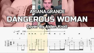 Dangerous Woman - Ariana Grande (Aiden Kroll Cover)Guitar TABS Resimi