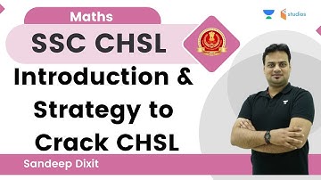 Introduction & Strategy to Crack CHSL | SSC CHSL | Maths | Sandeep Dixit | wifistudy studios