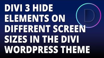 Divi 3 - Hide elements on different screen sizes in the Divi WordPress theme menu