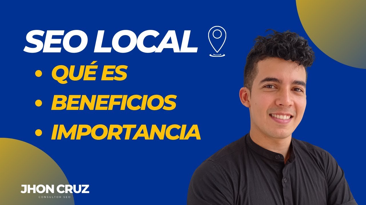 SEO LOCAL: Qué es, beneficios e importancia