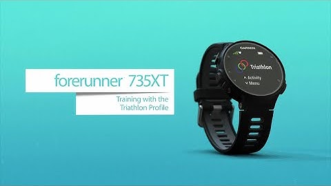 Forerunner 735XT - Training with the Triathlon Profile (English)