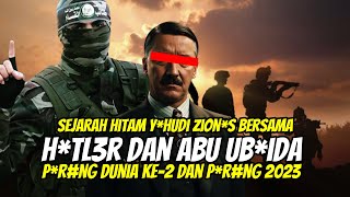 Sejarah Kelam Y*hudi Zion*s Bersama H*TL*R dan Abu Ub*ida Dimasa P*rang Dunia Ke-2 dan P*rang 2023