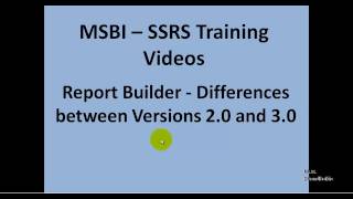 MSBI - SSRS - Report Builder - Differences between Versions 2.0 and 3.0