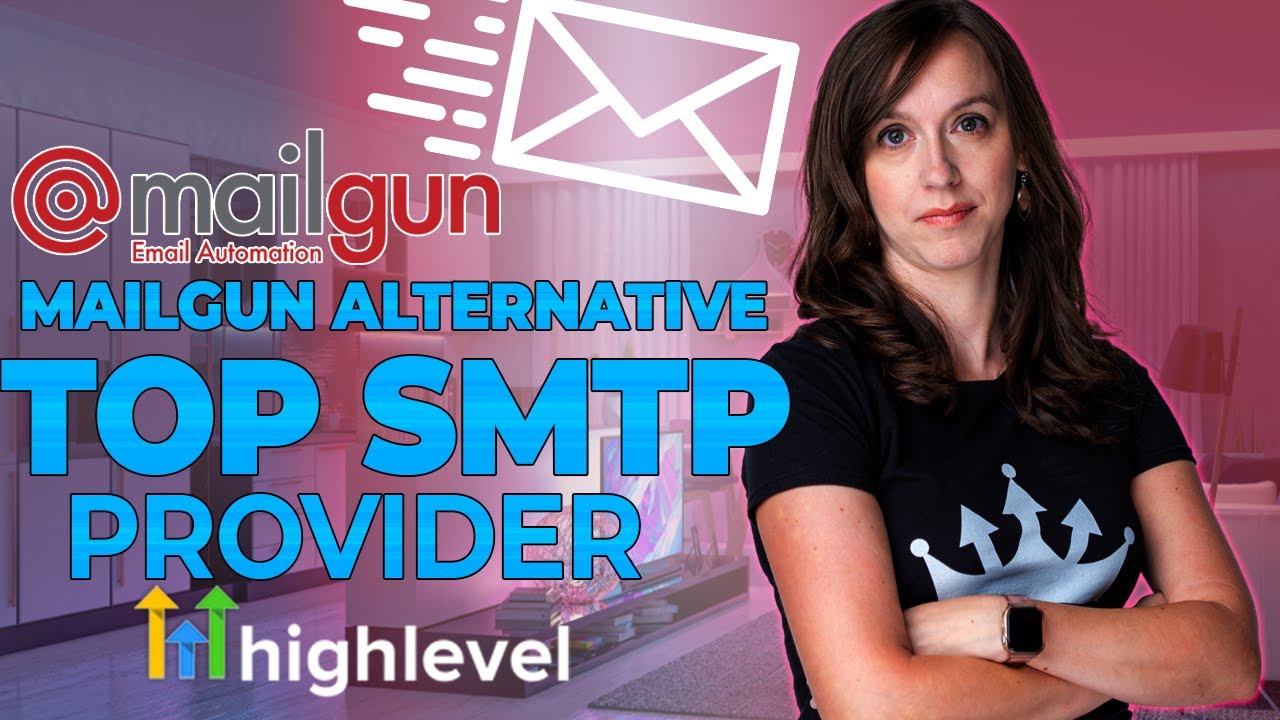 Mailgun Alternative! Top SMTP Service Providers in Go High Level Mailgun Alternative! Top SMTP Service Providers in Go High Level