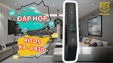 Đập hộp khóa từ cửa gỗ Kitos KT-P830 từ Nhật Bản 4 tính năng ưu việt giá siêu rẻ