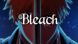 Bleach - Bridges Ablaze hellbent