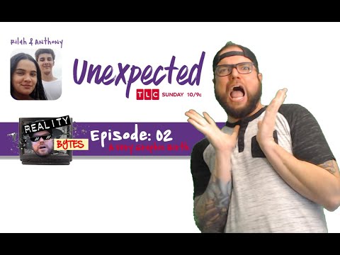 Reality Bytes - Ep. 02 Rilah & Anthony TLC #Unexpected