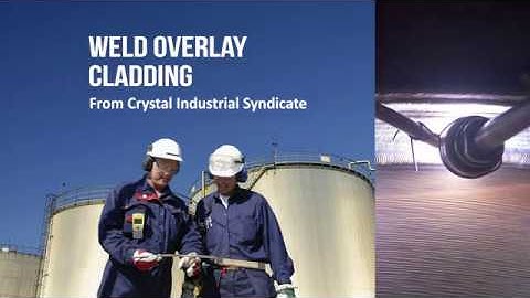 Weld Overlay Cladding | Crystal Industrial Syndicate Pvt. Ltd.
