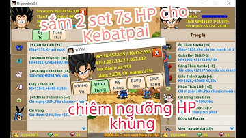 Ngọc Rồng Online - Sắm 2 Set 7S HP Vip Pro Cho Siêu Phẩm Kebatpai.