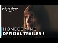 Homecoming | Official Trailer 2 | Julia Roberts | Prime Original | Amazon Prime Video