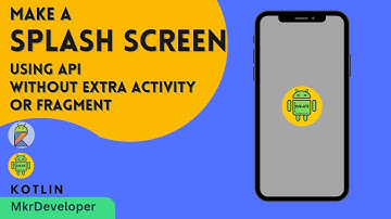 New Splash screen API for Android | Kotlin.
