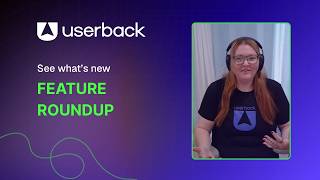 What's New in Userback |  Updated Filters, AI Context Search and Video Transcript Features Roundup