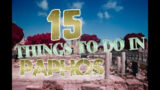 Top 15 Things To Do In Paphos, Cyprus