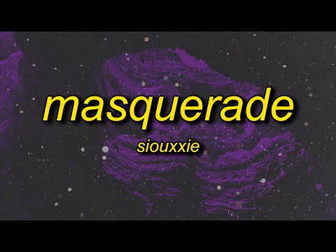 siouxxie - masquerade (lyrics)