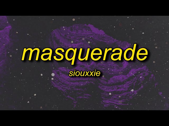 siouxxie - masquerade (lyrics) class=