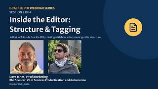 Inside the Editor - Structure & Tagging: Introducing Grackle PDF Webinar Series - Session 2