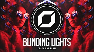 PSY-TRANCE ◉ The Weeknd - Blinding Lights (Crazy Bøx Remix)