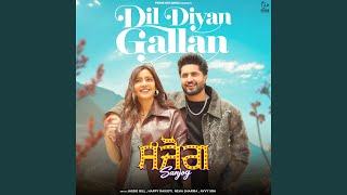 Dil Diyan Gallan (Movie: Sanjog)